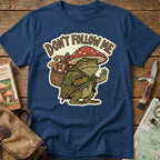 Don't Follow Me Tee