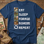 Eat Sleep Forage Mushrooms Repeat Tee