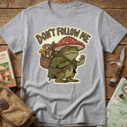 Don't Follow Me Tee