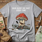 Rain Ruins The Shot Tee