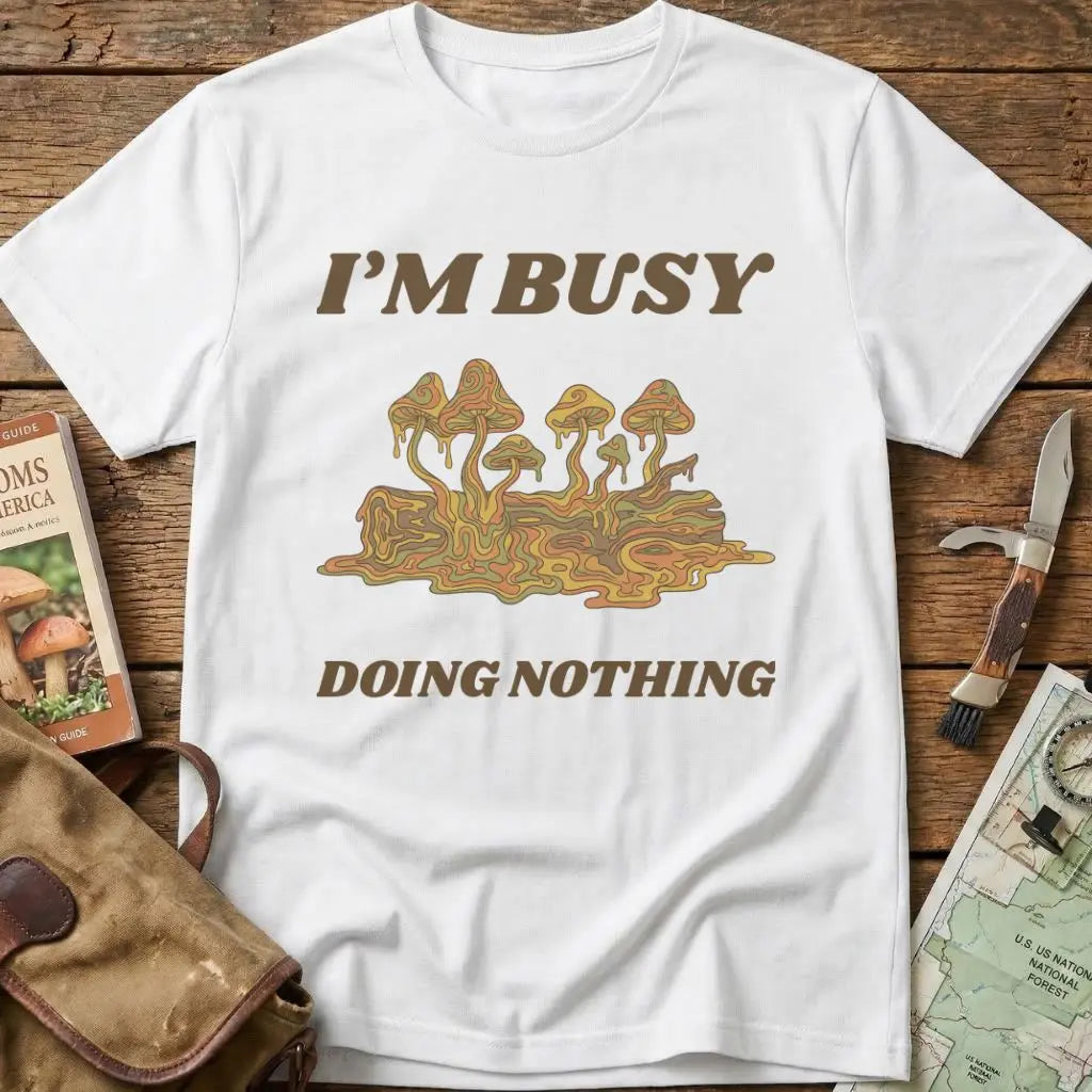 I'm Busy Doing Nothing Tee