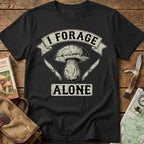 I Forage Alone Tee