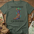 The Wild West Is In Your Head Tee