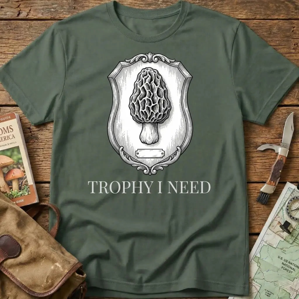 Trophy I Need Tee