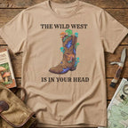 The Wild West Is In Your Head Tee