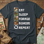 Eat Sleep Forage Mushrooms Repeat Tee