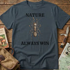 Nature Always Wins Tee