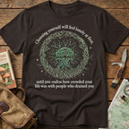 Choosing Yourself Will Fell Lonely At First.. Tee