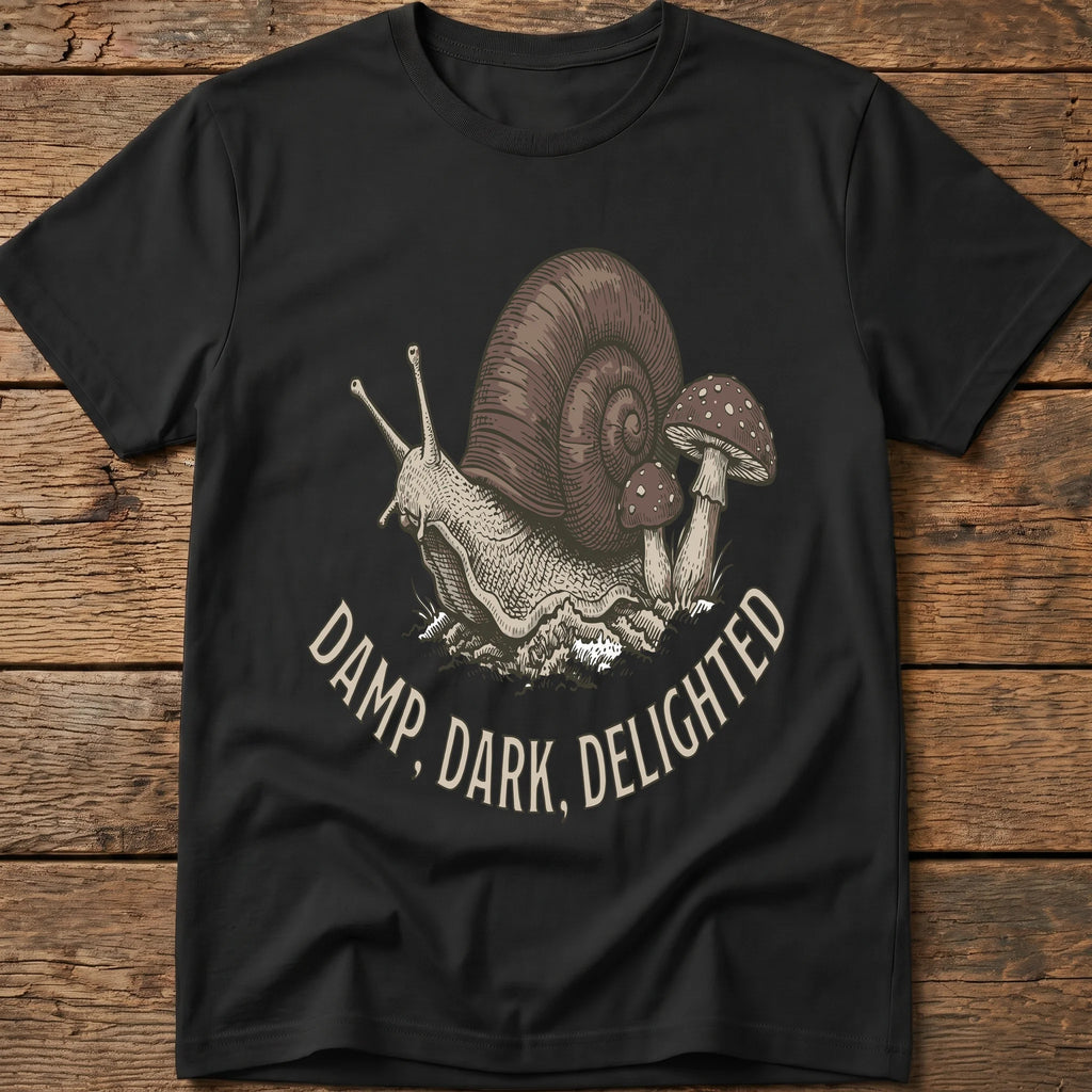Damp, Dark, Delighted Tee