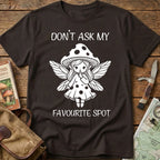Don't Ask My Favourite Spot Tee