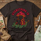 Everything Is... Tee
