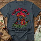 Everything Is... Tee