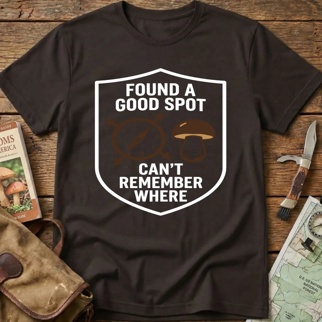 Found A Good Spot Tee
