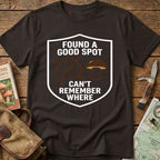 Found A Good Spot Tee