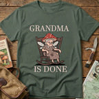 Grandma Is Done Tee