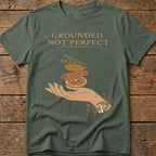 Grounded, Not Perfect Tee