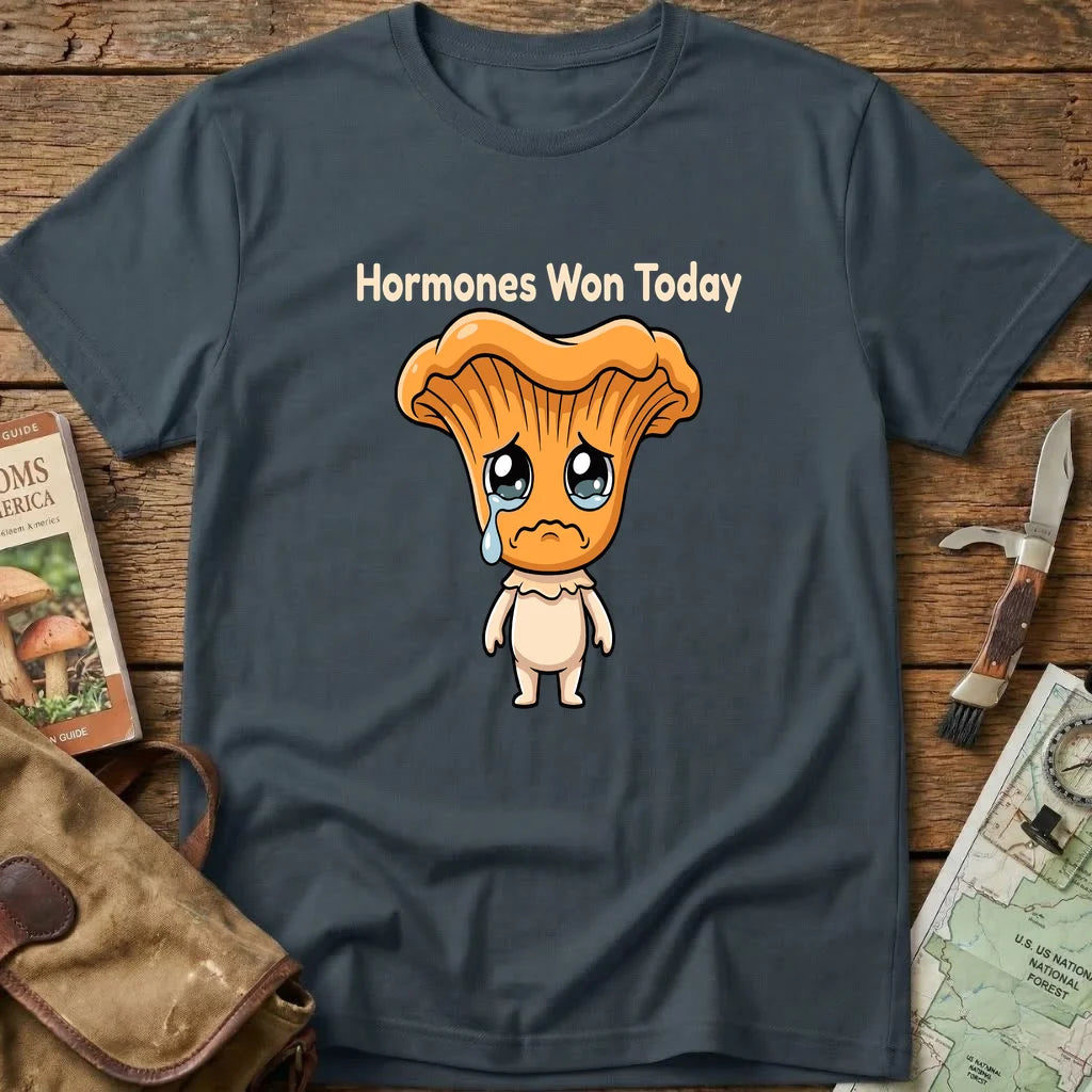 Hormones Won Today Tee