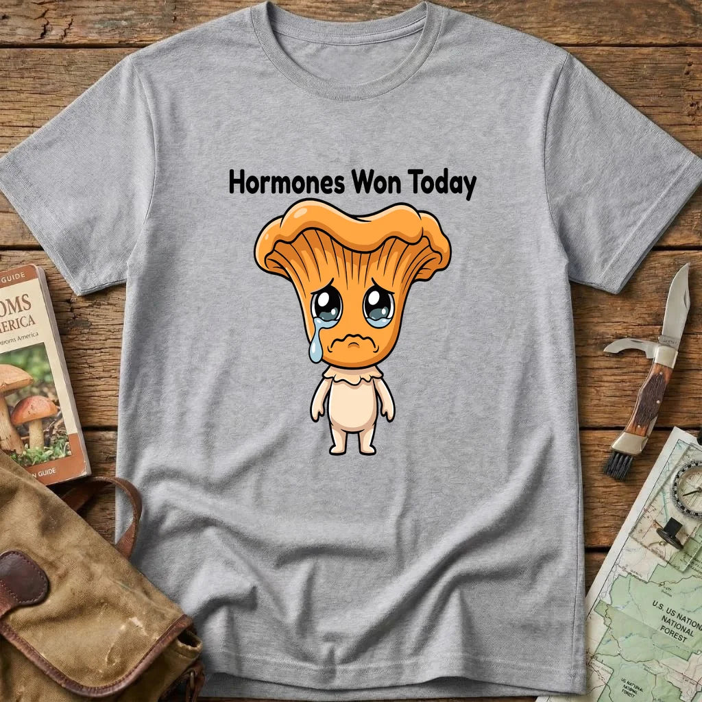 Hormones Won Today Tee