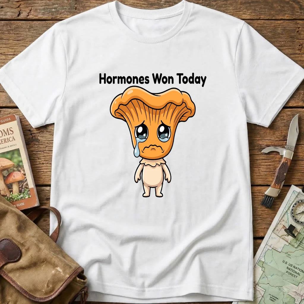 Hormones Won Today Tee