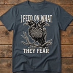 I Feed On What Tee