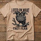 I Feed On What Tee