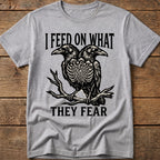 I Feed On What Tee