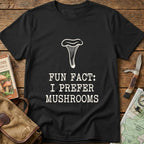 I Prefer Mushrooms Tee