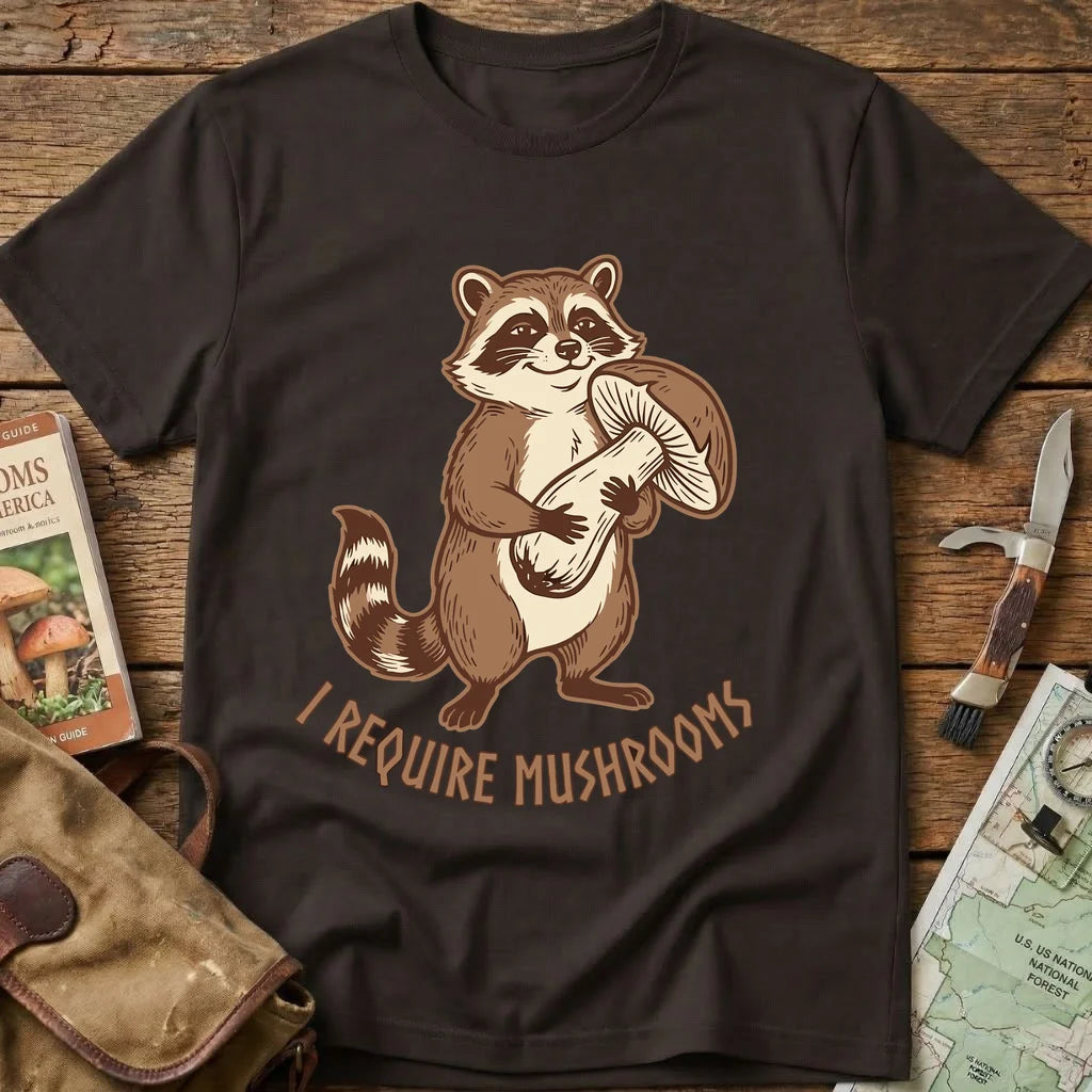 I Require Mushrooms Tee