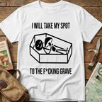 I Will Take My Spot Tee