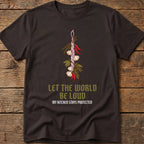 Let The World Be Loud Tee