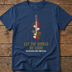Let The World Be Loud Tee