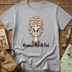 Menopause Made Me Feral Tee
