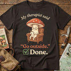 My Therapist Said Tee