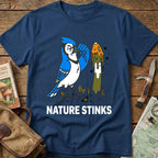 Nature Stinks Tee