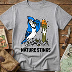 Nature Stinks Tee