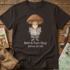 Not A Fun-Guy Tee