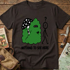 Nothing To See Here Tee