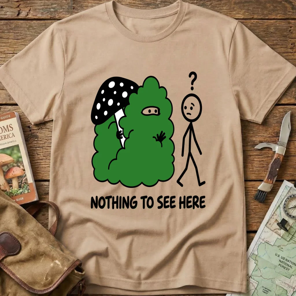 Nothing To See Here Tee