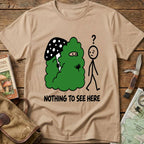 Nothing To See Here Tee
