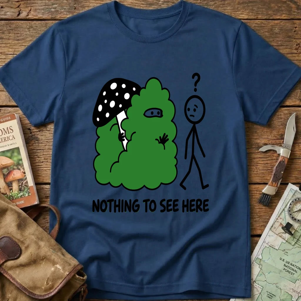 Nothing To See Here Tee