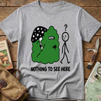 Nothing To See Here Tee