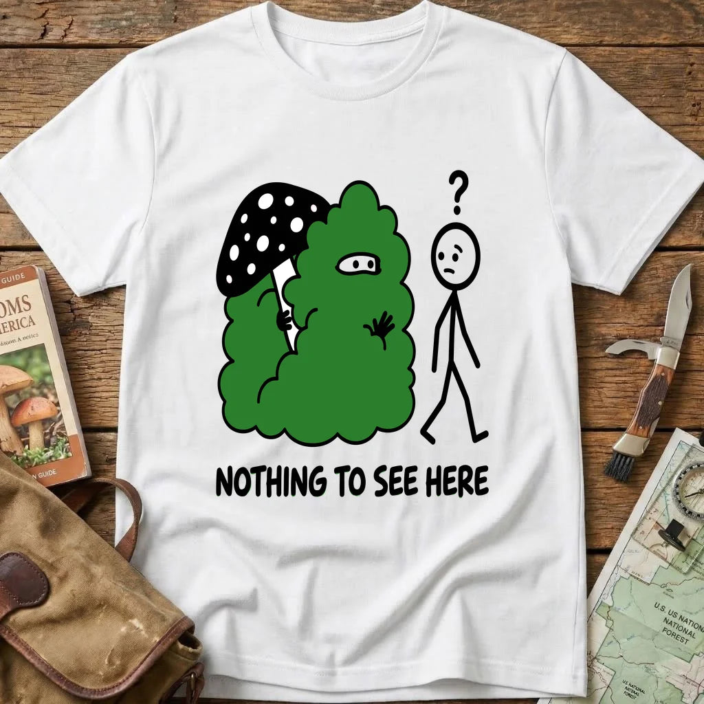 Nothing To See Here Tee