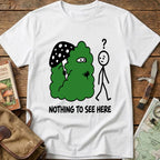 Nothing To See Here Tee