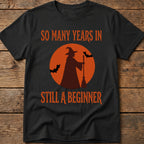Still A Beginner Tee