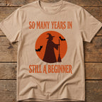 Still A Beginner Tee
