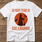 Still A Beginner Tee