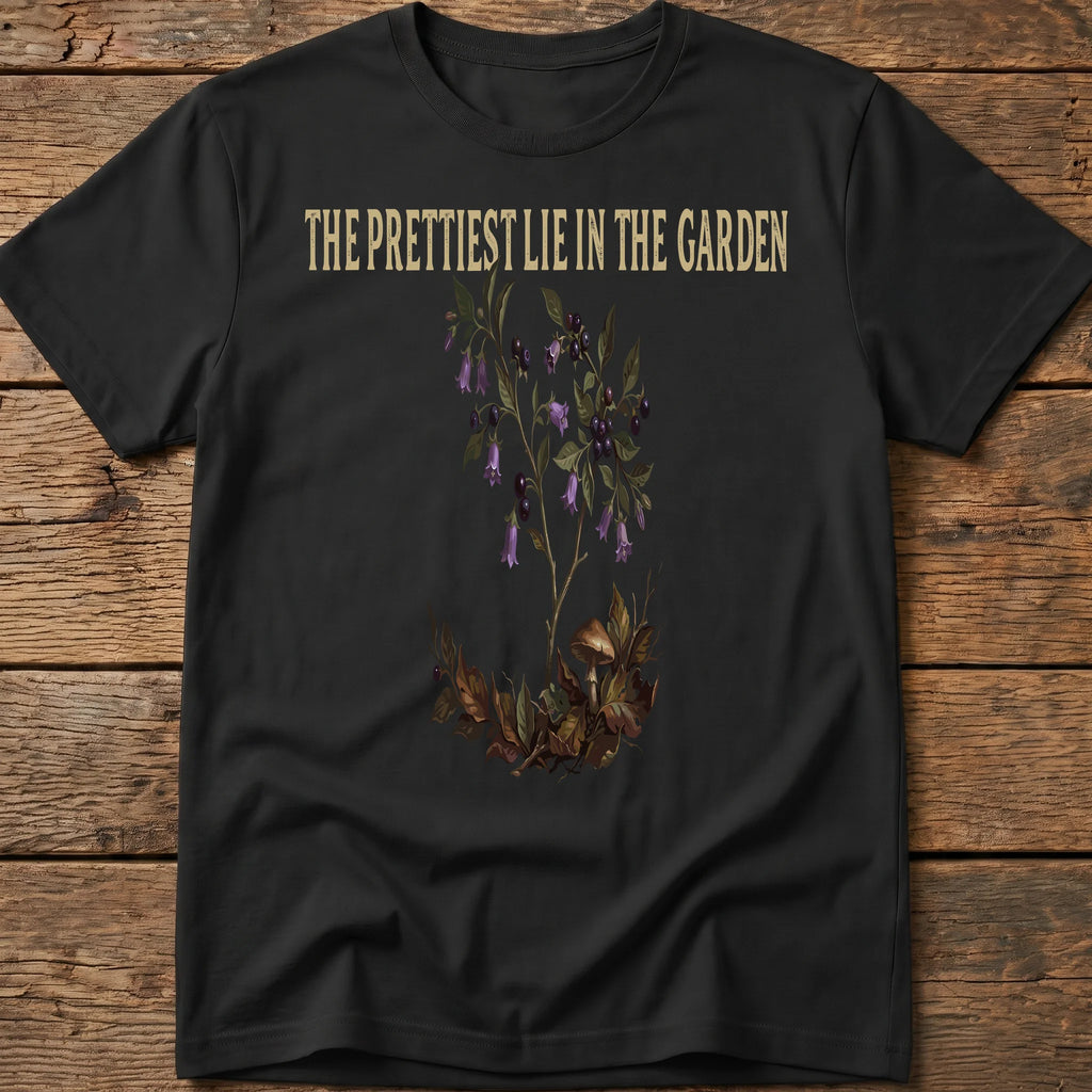 The Prettest Lie In The Garden Tee