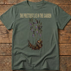 The Prettest Lie In The Garden Tee
