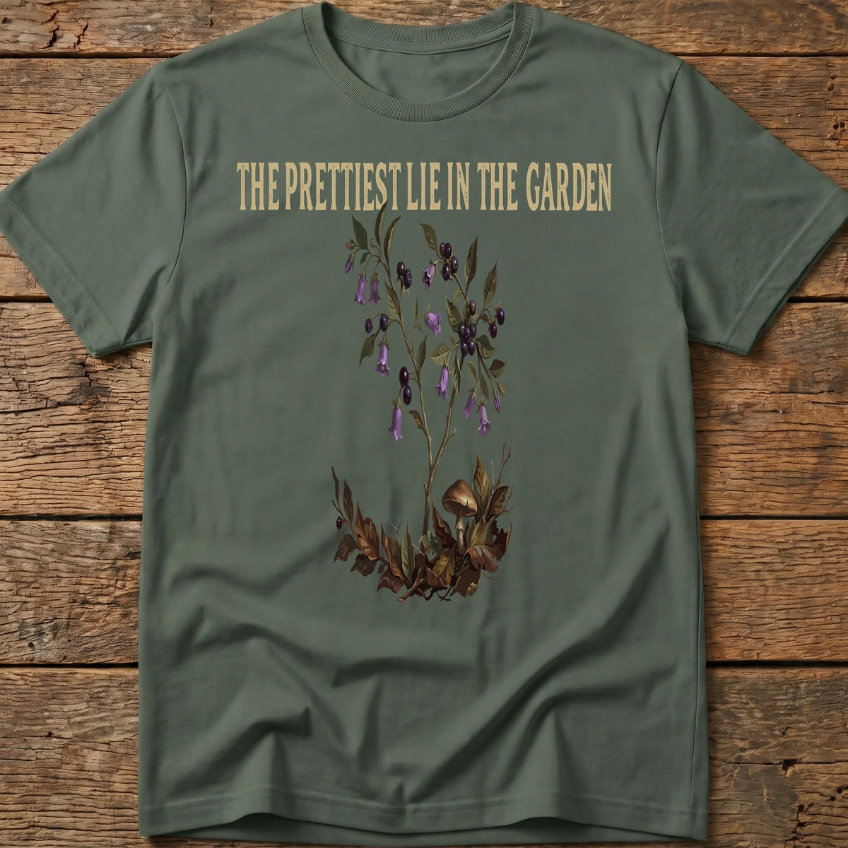 The Prettest Lie In The Garden Tee