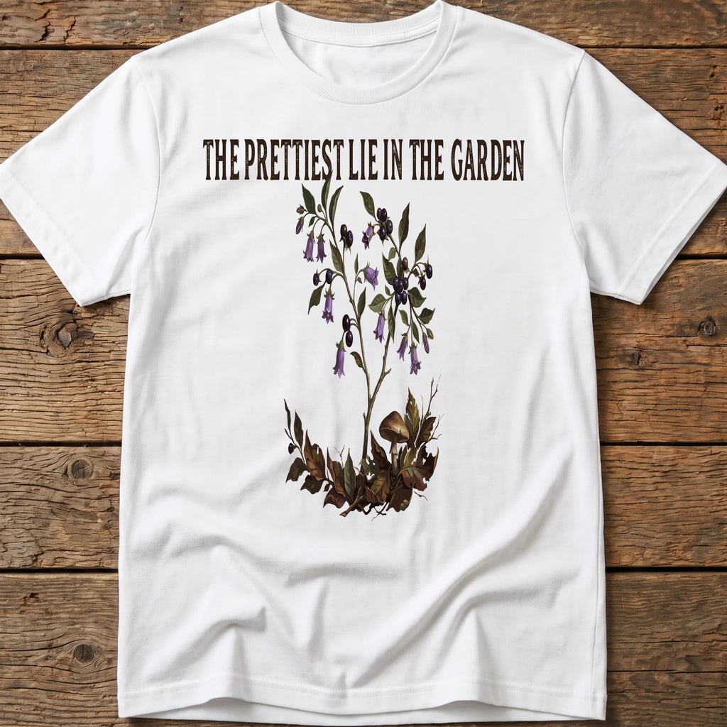 The Prettest Lie In The Garden Tee